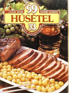 Hemző Károly - 99 húsétel 33 színes ételfotóval [antikvár]