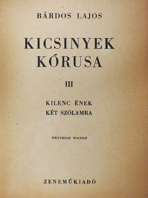 Bárdos Lajos - Kicsinyek kórusa III. [antikvár]