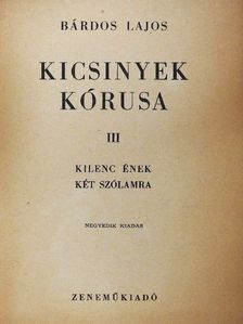 Bárdos Lajos - Kicsinyek kórusa III. [antikvár]