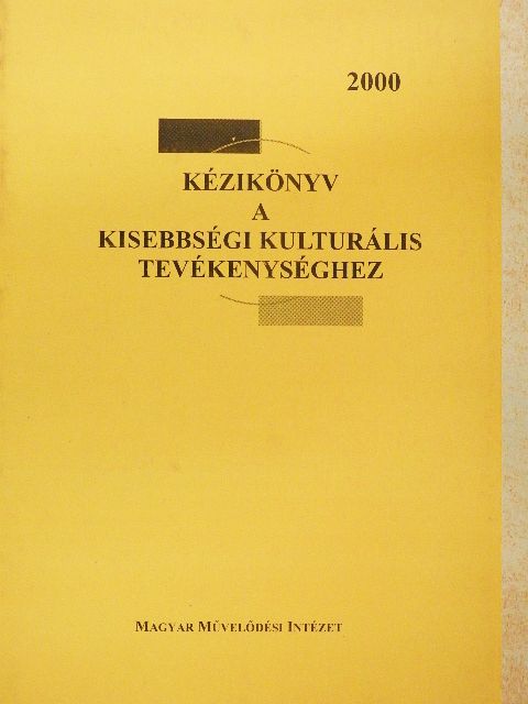 Kézikönyv a kisebbségi kulturális tevékenységhez [antikvár]
