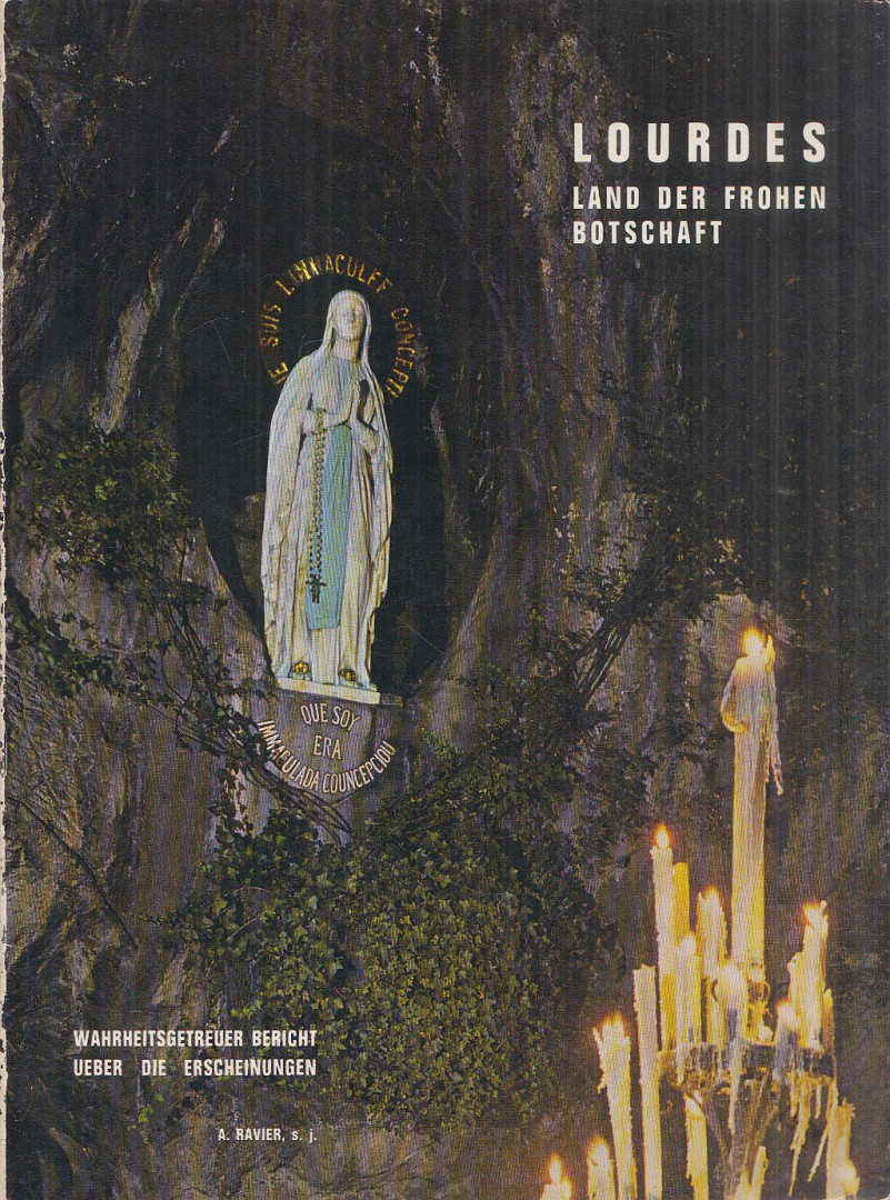 André Ravier - Lourdes - Land der frohen Botschaft [antikvár]