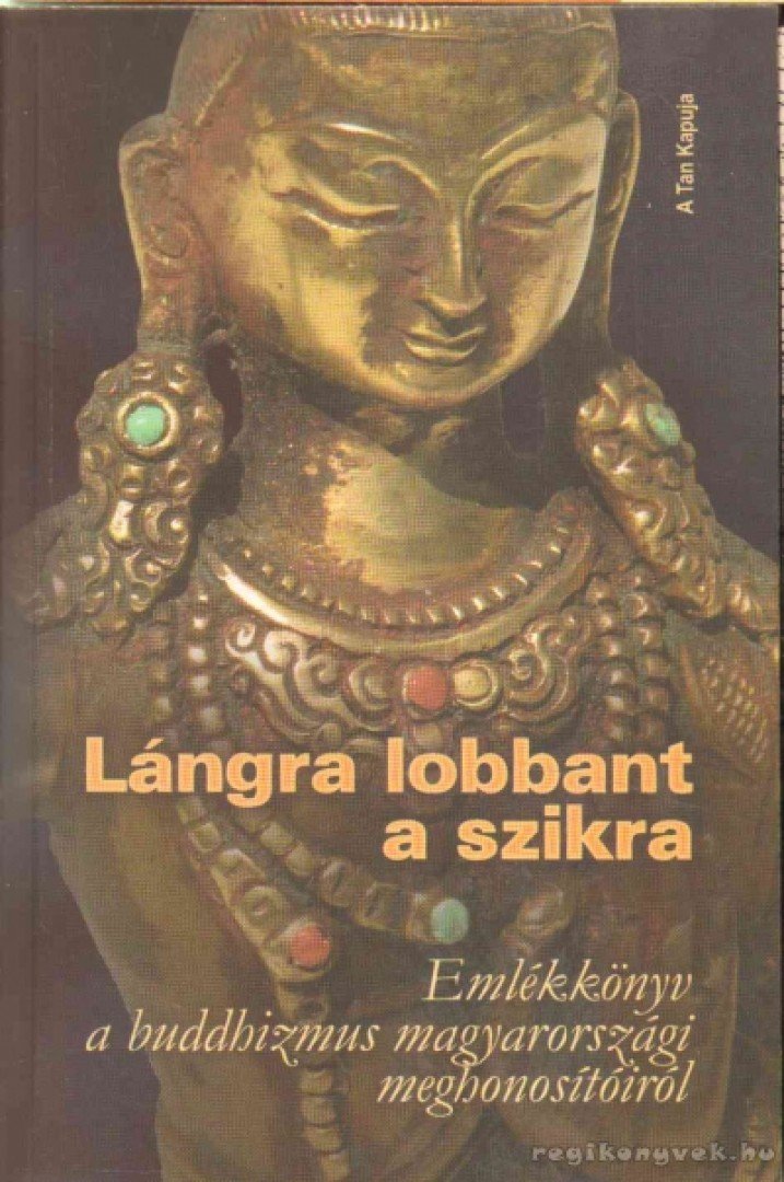 Kalmár Csaba (szerk.) - Lángra lobbant a szikra [antikvár]