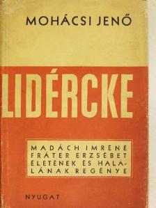 Mohácsi Jenő - Lidércke [antikvár]
