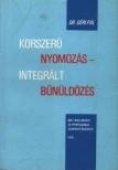 Déri Pál dr. - Korszerű nyomozás - Integrált bűnözés [antikvár]