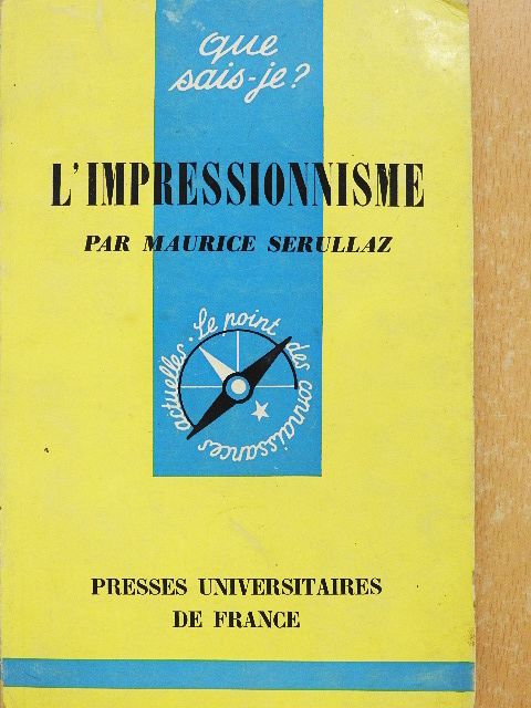 Maurice Serullaz - L'impressionnisme [antikvár]