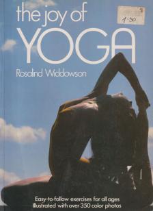 Rosalind Widdowson - The Joy of Yoga [antikvár]