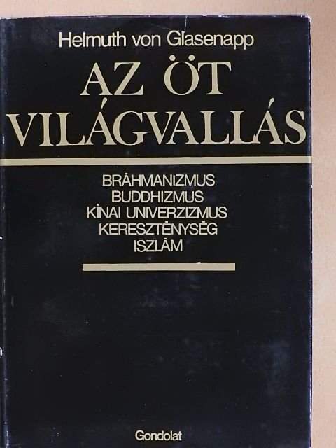 Helmuth von Glasenapp - Az öt világvallás [antikvár]