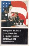 Truman, Margaret - Gyilkosság a legfelsőbb bíróságon [antikvár]