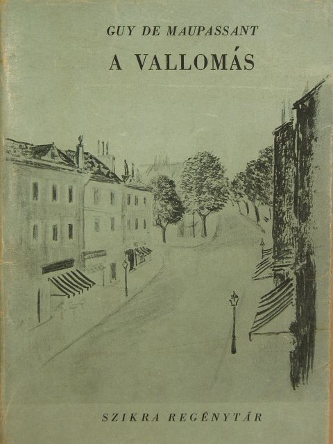 Guy de Maupassant - A vallomás [antikvár]