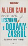 ALLEN CARR - Rövid úton leszokni a dohányzásról [antikvár]