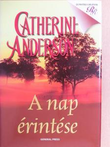 Catherine Anderson - A nap érintése [antikvár]