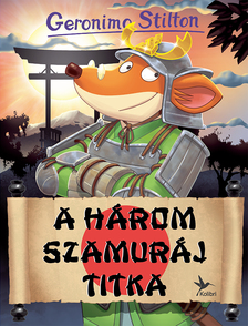 Geronimo Stilton - A Három Szamuráj titka [szépséghibás]