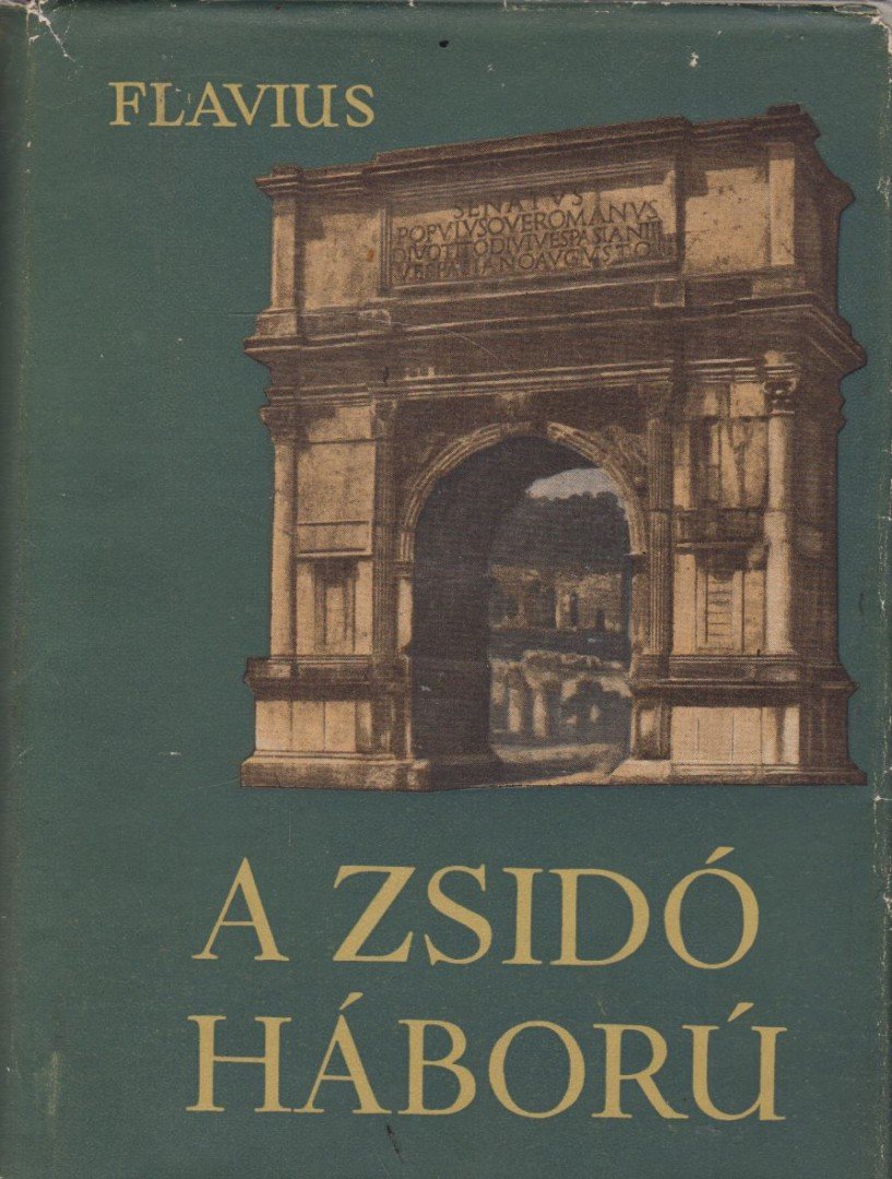 Josephus Flavius - A zsidó háború [antikvár]