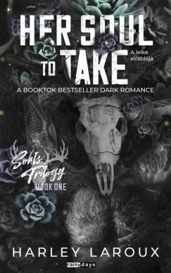 Harley Laroux - Her Soul to Take - A lelke elrablója [szépséghibás]