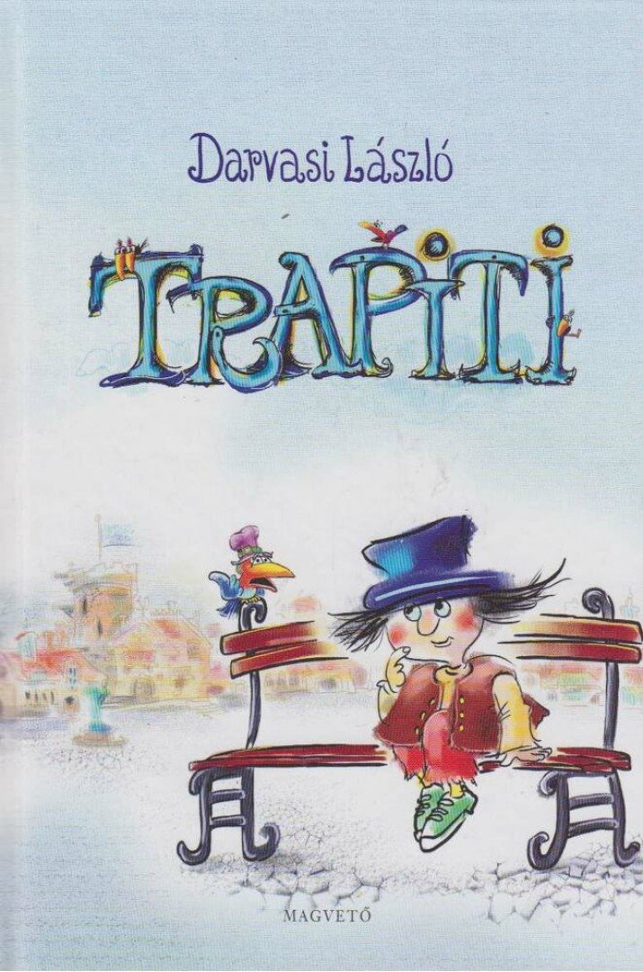 Darvasi László - Trapiti [antikvár]