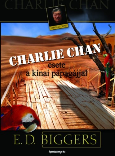Biggers Earl Derr - Charlie Chan esete a kínai papagájjal [eKönyv: epub, mobi]