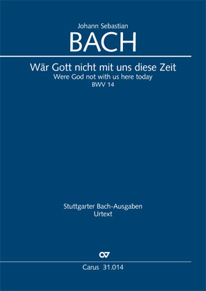 J. S. Bach - KANTATE 14: WAER GOTT NICHT MIT UNS DIESE ZEIT BWV 14 KLAVIERAUSZUG