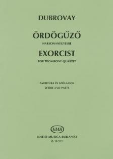 DUBROVAY LÁSZLÓ - ÖRDÖGŰZŐ HARSONANÉGYESRE,PARTITÚRA ÉS SZÓLAMOK