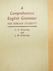 C. E. Eckersley - A Comprehensive English Grammar for foreign students [antikvár]