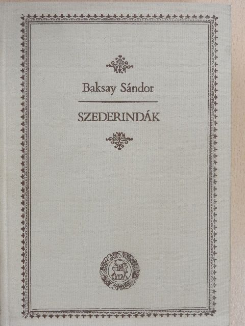 Bartha Tibor - Szederindák [antikvár]
