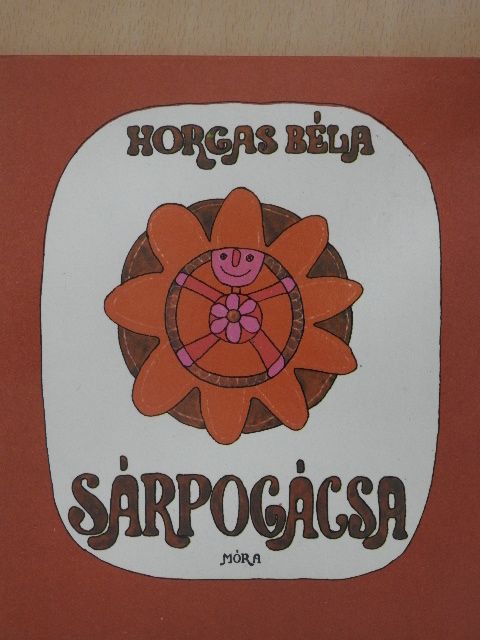 Horgas Béla - Sárpogácsa [antikvár]