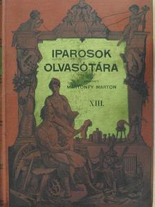 Csizik Gyula - Iparosok olvasótára 1907/1-10. [antikvár]