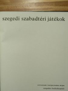 Szegedi Szabadtéri Játékok [antikvár]