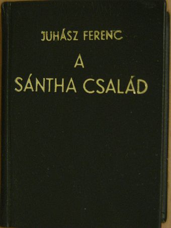 Juhász Ferenc - A Sántha család (minikönyv) [antikvár]