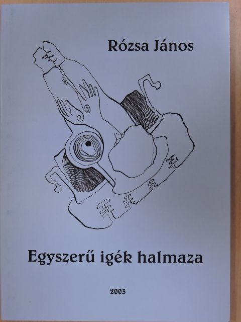 Rózsa János - Egyszerű igék halmaza [antikvár]