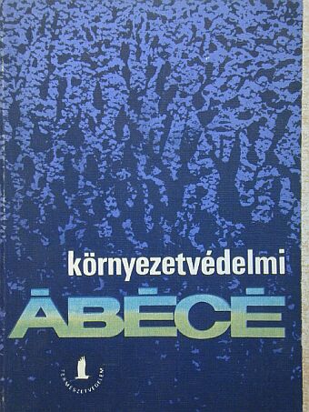 Bíró András - Környezetvédelmi ábécé [antikvár]