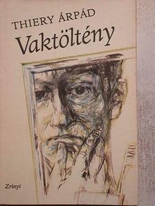Thiery Árpád - Vaktöltény [antikvár]