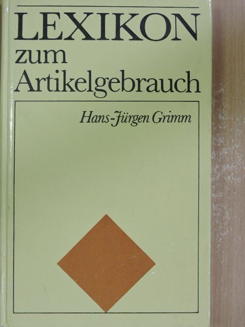 Hans-Jürgen Grimm - Lexikon zum Artikelgebrauch [antikvár]