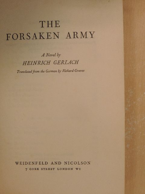 Heinrich Gerlach - The Forsaken Army [antikvár]