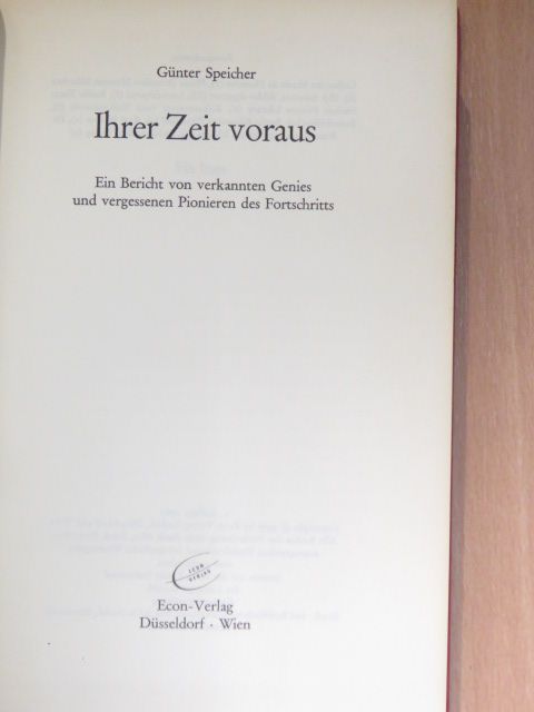 Günter Speicher - Ihrer Zeit voraus [antikvár]
