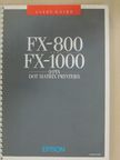 FX-800 and FX-1000 9 Pin - Dot Matrix Printers [antikvár]
