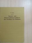 Dr. Franz Weiß - Spezial- und Hochveredlungsverfahren der Textilien aus Zellulose [antikvár]