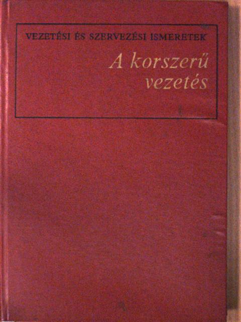 Dr. Dobossy Imre - A korszerű vezetés [antikvár]