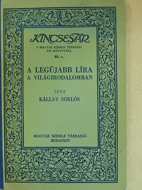 Kállay Miklós - A legujabb lira a világirodalomban [antikvár]