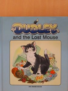 Lisa M. Jennings - Dudley and the Lost Mouse [antikvár]