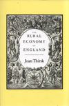 Joan Thirsk - The Rural Economy of England: Collectec Essays [antikvár]
