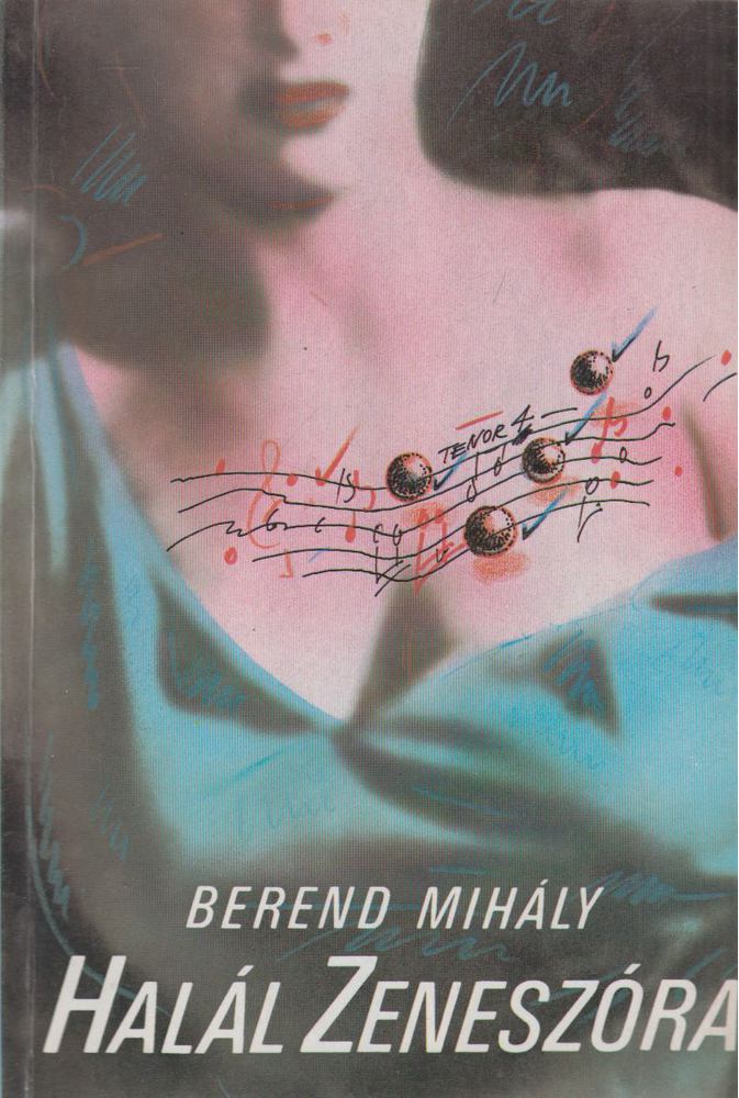 Berend Mihály - Halál zeneszóra [antikvár]