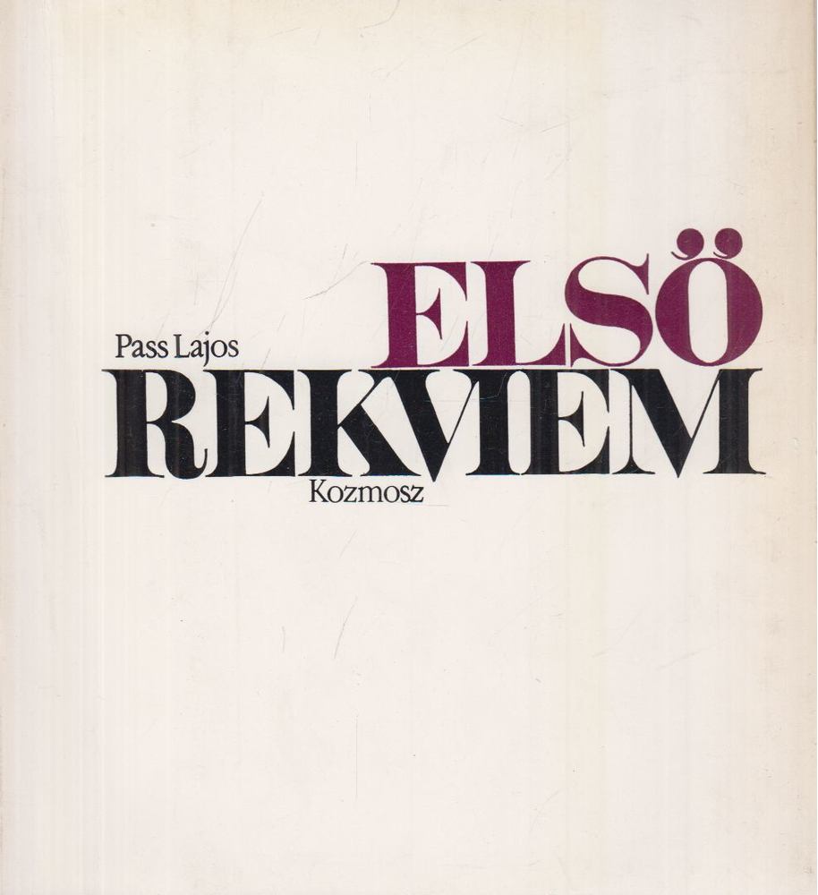 Pass Lajos - Első rekviem [antikvár]