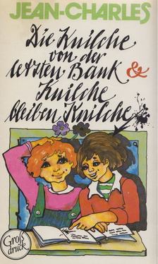 JEAN-CHARLES - Die Knilche von der letzten Bank/Knilche bleiben Knilche [antikvár]