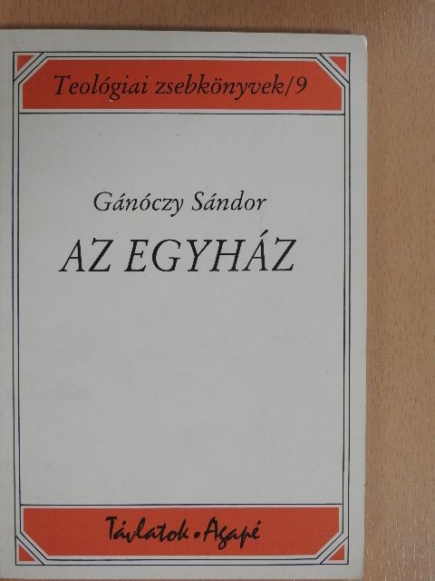 Gánóczy Sándor - Az Egyház [antikvár]