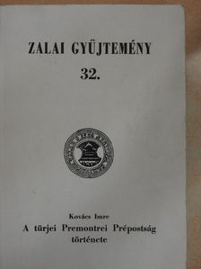 Kovács Imre - A türjei Premontrei Prépostság története [antikvár]