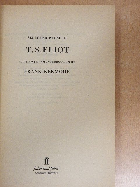 T. S. Eliot - Selected Prose of T. S. Eliot [antikvár]