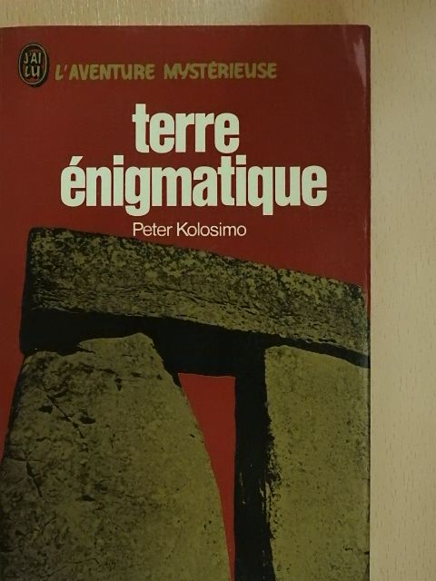 Peter Kolosimo - Terre énigmatique [antikvár]