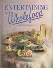 Janette Marshall - Entertaining with Wholefood [antikvár]