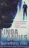 Linda Davies - Something Wild [antikvár]