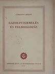 Várkony Rezső - Gazolintermelés és feldolgozás [antikvár]